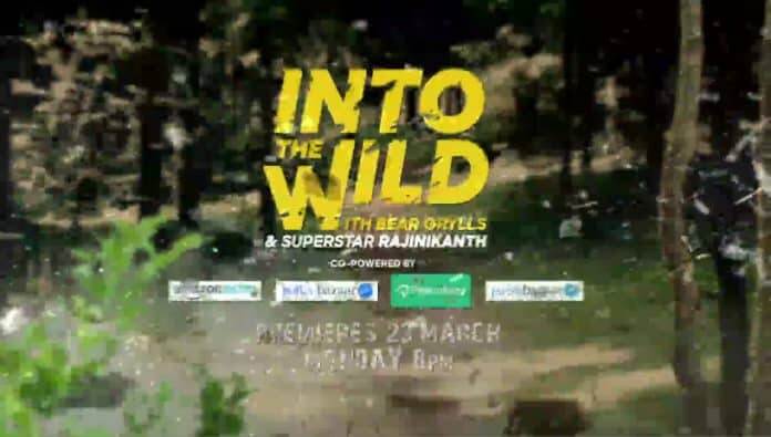 Into the Wild with Bear Wrylls with Rajinikanth