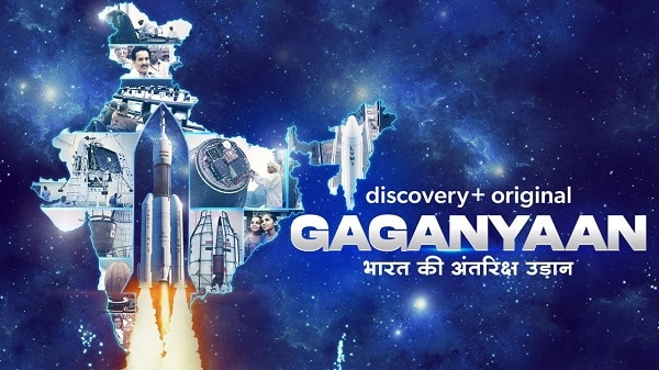 Review: Gaganyaan - Bharat Ki Antariksh Udaan (Discovery+) - Indian Link