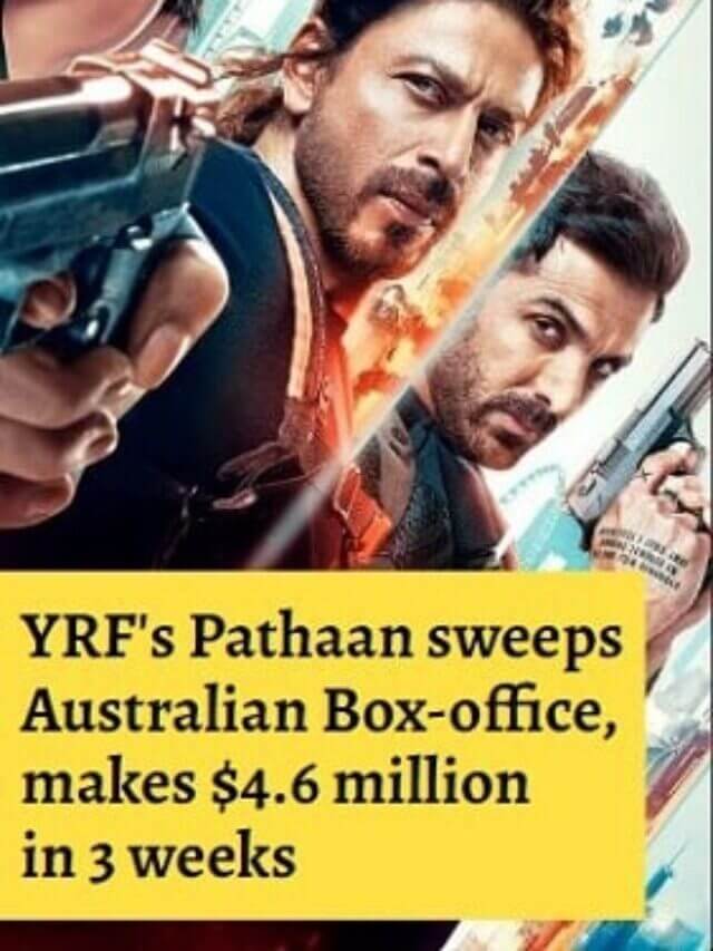 Pathaan sweeps Australian Box Office