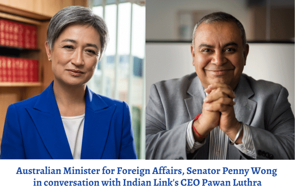 A photo of Senator Penny Wong next to a photo of Pawan Luthra. Text reads: Australian Minister for Foreign Affairs, Senator Penny Wong in conversation with Indian Link's CEO Pawan Luthra.