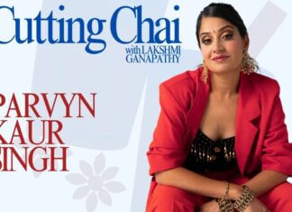 Cutting Chai with Parvyn Kaur Singh Parvyn Kaur Singh header cutting chai